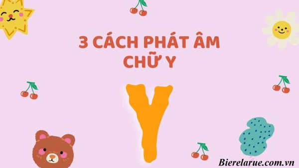 3 Cách Phát âm chữ Y, Cách đọc chữ Y trong tiếng anh là gì?